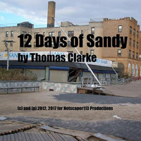 12 Days Of Sandy by Thomas Clarke