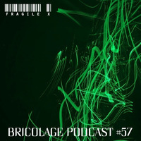 Bricolage Podcast #57 - Fragile X (May 2020) by Bricolage