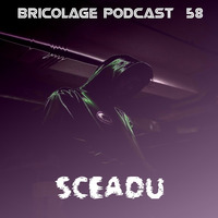 Bricolage Podcast #58 - Sceadu (June 2020) by Bricolage
