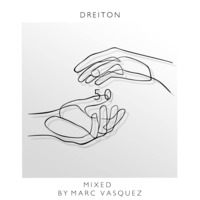 [DN50.2] Various Artists - DREITON - 50 (Part 2) - Mixed by Marc Vasquez by Marc Vasquez // Magnificent M // Subchord