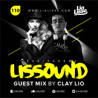 LISSOUND #110 (Guest Mix by Clay Lio) by Lia Lisse