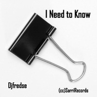 Djfredse - I need to Know (RMX) 2017(cc)Sarrirecords by djfredse