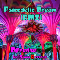 Djfredse - Psicodelic Dream (RMX) 2018(cc)SarriRecords by djfredse