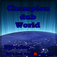 Djfredse - Champion dub World 2018(cc)SarriRecords by djfredse