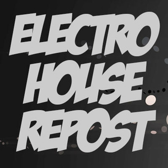 Electro House Repost