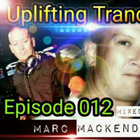 Marc Mackender -Uplifting Trance 012 by marc mackender