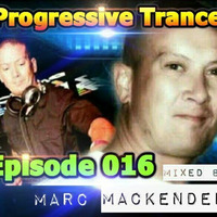Marc Mackender - Progressive Trance 016 by marc mackender