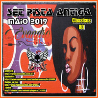 Set Pista Antiga By Dj Evandro Silva - Maio 2019 by DjE.Silva
