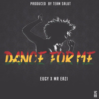 Eugy &amp; Mr Eazi - Dance For Me by BizznezLife