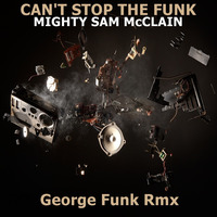 M,S,M,C - CAN'T STOP THE FUNK ( George Funk Rmx ) by George Funk