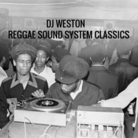 djweston reggae soundsystem classics pt2 by dj paul weston