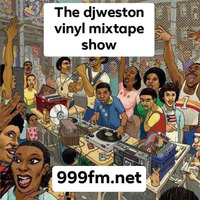 16.3.19 the djweston vinyl mixtape show by dj paul weston