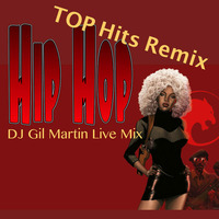 Top Hip Hop Remix DJ Gil Martin Live by Dj Gil Martin