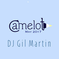 @Camelot May 2017 DJ Gil Martin by Dj Gil Martin