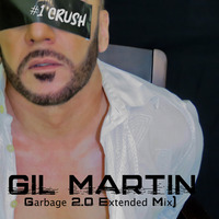 #1 Crush (Garbage 2.0 Extended Mix) by Dj Gil Martin