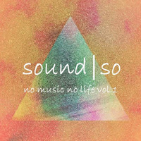 sound|so - no music no life vol.1 by JØHANN