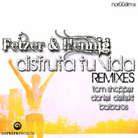 Nor008RMX // Fetzer & Hennig - Disfruta tu vida Remixes