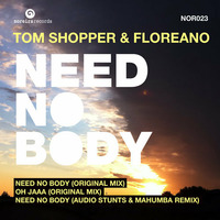 Nor023 //  Tom Shopper & Floreano - Need no body
