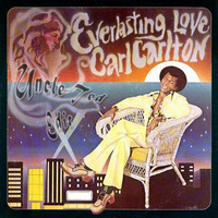 Carl Carlton - Everlasting Love (Uncle Ted Edit) by Uncle Ted