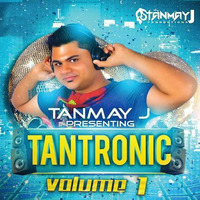 PALAT - DJ TANMAY J REMIX - TANTRONIC - VOL 1 by DJ Tanmay J