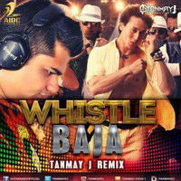 Whistle Baja - DJ Tanmay J Remix by DJ Tanmay J