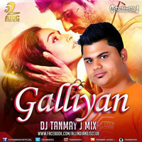 Galliyan - Ek Villain - DJ Tanmay J Remix by DJ Tanmay J