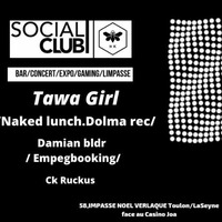 TAWA GIRL - HAPPYKULTUR (Social Club) Toulon by TAWA GIRL