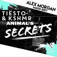 Animal's Secrets (Alex Morgan Mash Edit) by Alex Morgan