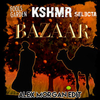 KSHMR vs. Selecta & Fools Garden - Lemon Bazaar (Alex Morgan Edit) by Alex Morgan