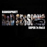 Super 7s Vol.6 - R&D Sessions  by Djangophatt