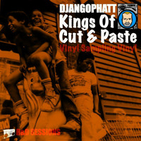 Kings Of Cut &amp; Paste (R&amp;D Sessions) by Djangophatt