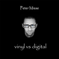 vinyl vs digital by Peter Miese