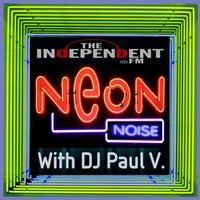 &quot;Neon Noise&quot; with DJ Paul V. (12-24-16) by DJ Paul V.