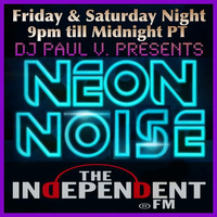 "Neon Noise" with DJ Paul V. (10-21-17) by DJ Paul V.