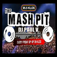 KLOS 95.5 FM - Mashpit Mix (8-10-18) by DJ Paul V.