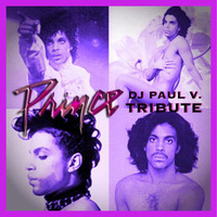 DJ Paul V. - Prince Tribute by DJ Paul V.
