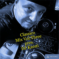 Classico Mix Vol.Three pres. DJ Karsti by Karsten Albrecht