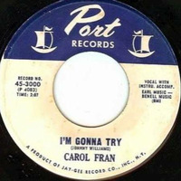 CAROL FRAN - I'M GONNA TRY REMIX by Paul Murphy
