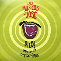 Dilo! A tribute to Perez Prado -  Mambo en Sax by Paul Murphy