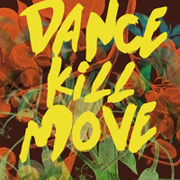 DANCE KILL MOVE - RITMO SABROSO by Paul Murphy