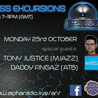 Monday Bass Excursion Show 23rd October 2017 with Tony Justice &amp; Daddy Fingers by Monday Bass Excursions