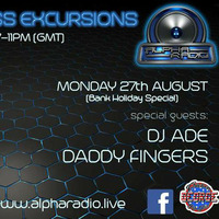 Monday Bass Excursion Show 27th August 2018 with DJ Ade &amp; Daddy Fingers by Monday Bass Excursions