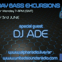 Monday Bass Excursion Show 3rd June 2019 with DJ ADE by Monday Bass Excursions