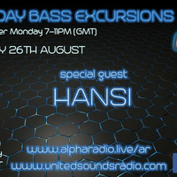 Monday Bass Excursion Show 26th August 2019 with DJ Hansi by Monday Bass Excursions
