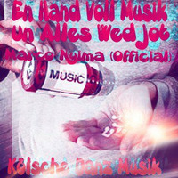 EN HAND VOLL MUSIK UN ALLES WED JOT by Marco Nyima