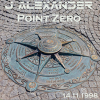 J.Alexander - Point Zero 14 November 2000 by J.Alexander