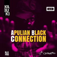 Skip to APULIAN BLACK CONNECTION - 24 febbraio 2018 - Kabuki (Bari) by Blamus