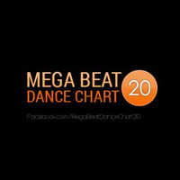 Mega Beat Dance Chart 20 - notowanie #1156 by Xorcist a.k.a. Voytas (Wojciech Trzciński)