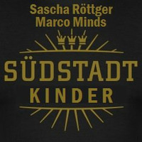 Sascha Röttger und Marco Minds - SÜDSTADT KINDER  by Sascha Röttger