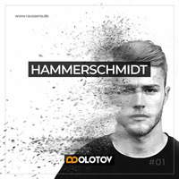 [RAUSSENS] MOLOTOV Podcast #001 - Hammerschmidt by RAUSSENS
